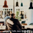 French Cafe Jazz Lounge - Inspired Cooking ()