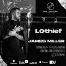 LOthief x James Miller - Deep House Selection #032 (Record Deep) ()