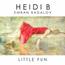 Heidi B Feat. Emran Badalov - Little Fun (Ruby Skye\'s Club Edit)