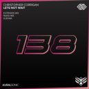 Christopher Corrigan - Lets Not Wait (Dub Mix)