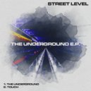 Street Level - The Underground (Original Mix)