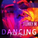 Funky M - Dancing (Radio Edit)
