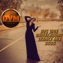 Djs Vibe - Underground Trance Mix 2020