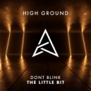 DONT BLINK - THE LITTLE BIT