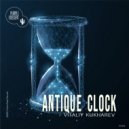 Vitaliy Kukharev - Antique Clock