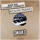Alex Rai, Claudio Climaco - Rolyn Piano (Original Mix)