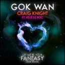 Gok Wan, Craig Knight, Kele Le Roc - Let Me Be Your Fantasy (MDB Extended Mix)