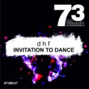 DHF - Invitation To Dance