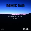 Remix Bar - Magnetic Soul (Original Mix)