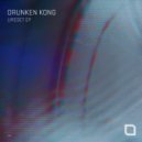 Drunken Kong - Message (Original Mix)