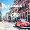 LA JOYA, PLANTON - Habana (Original Mix)
