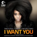 Chelsea Como, Two 4 Soul - I Want You (The Moochers Remix)