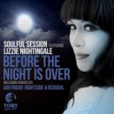 Soulful Session, Lizzie Nightingale - Before The Night (Rightside Remix)