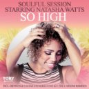 Soulful Session, Natasha Watts - So High