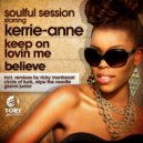 Kerrie-Anne, Soulful Session - Keep On Lovin Me (Ricky Montanari & Holly Vocal)