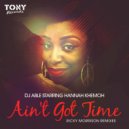 Dj Able, Hannah Khemoh - Ain\'t Got Time (Ricky Morrison Dub Instrumental)