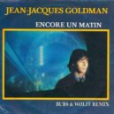 Jean Jacques Goldman - Encore Un Matin