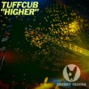 Tuffcub - Higher (Radio Edit)