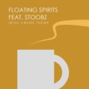 Floating Spirits Feat. Stoobz - Irish Creme Theme (Original Mix)