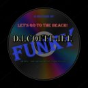 Dj.Coffi-jee - let\'s go to the beach! ()