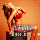 DJ Retriv - Bass Box #10 ()