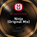 sundevice & Mavl - Ninja (Original Mix)