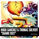 Hugo Sanchez & Thomas Solvert - Shamu 2021 (Big Room Mix)