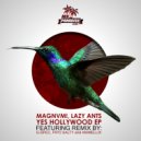 MAGNVM!, Lazy Ants - Yes Hollywood (PIPO SALTY Remix)