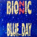 Bionnic - Blue Day