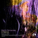 Martin Fernandez - Stress (Lvgo Remix)