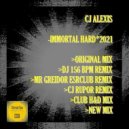 CJ Alexis - Immortal Hard 2021 (New Mix)