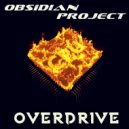 Obsidian Project - Overdrive (CJ Alexis Remix)