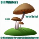 Bill Whiters - You Got The Stuff (Dj Enzo Persueder Edit Bootleg Regroov)