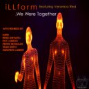 iLLform - We Were Together (KARU Remix)