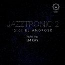 Gigi El Amoroso - So tired about it.