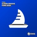 Le Bon Groove - Fonk Bass (Original Mix)