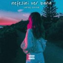 Carlas Brutal - Nefesini Ver Bana (Original Mix)