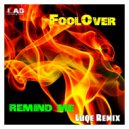 Foolover - Remind Me