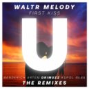 WaltR Melody - First Kiss (Drimuzz Remix)