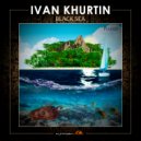 Ivan Khurtin - Black Sea (Extended Mix)