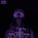 kariekudrii & BAD BOYS - Tony Montana (Original Mix)
