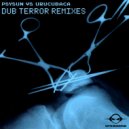 Psysun & Urucubaca - DUB Terror (Reventohn)