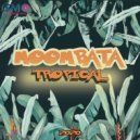 Moombata - Tropical (Original Mix)