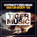 Hypnotized Man - See Ur Body