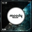Moody - Past Time (Original Mix)