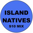Island Natives - Solid (S10 Mix)