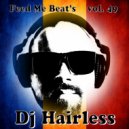 Dj Hairless - Feed Me Beat\'s vol 49 (Mixtape)