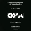 Kamilo Sanclemente, Mauro Aguirre - Hallucinations (Eanp Remix)
