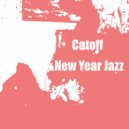 Catoff - New Year Jazz (Original mix)