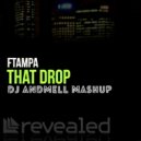 FTampa vs. Mightyfools - That Drop Footrocker (DJ Andmell MashUp)